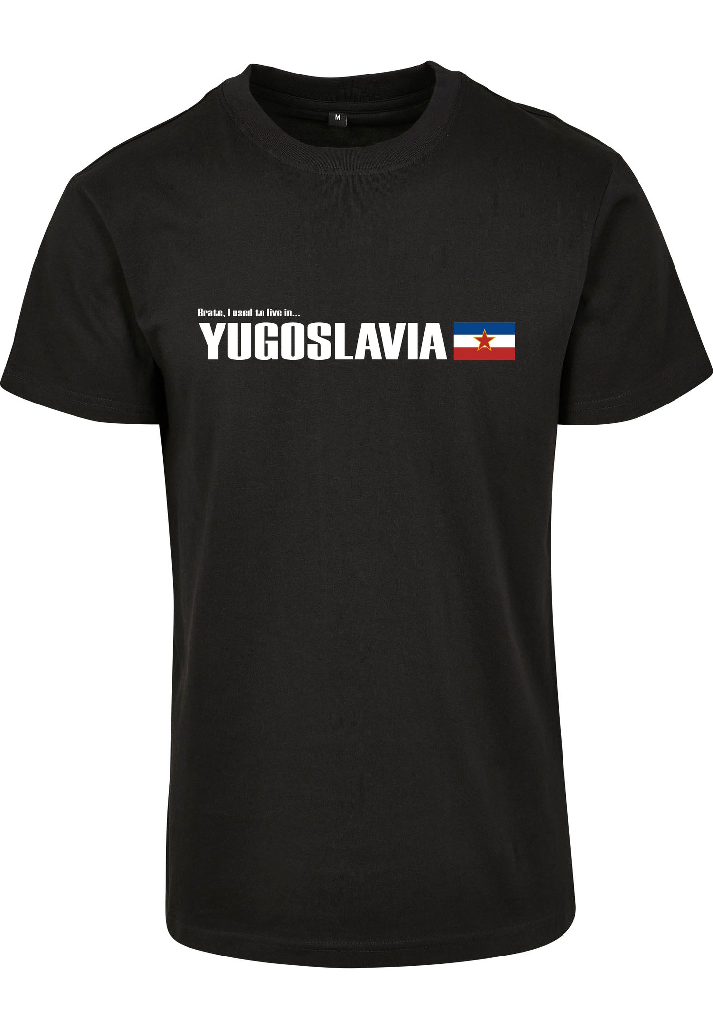 "Brate, I Used To Live In Yugoslavia" T-shirt Black